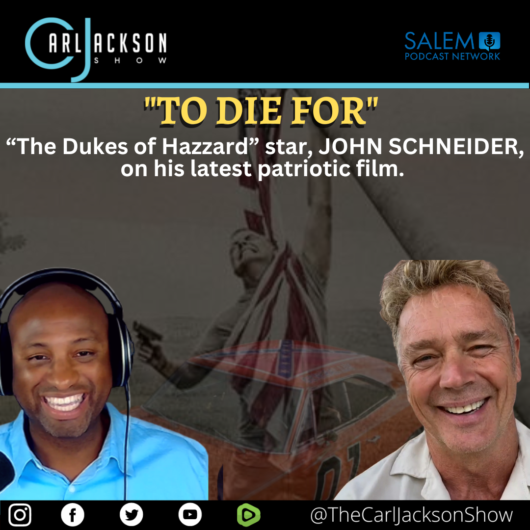 TO DIE FOR: “The Dukes of Hazzard” star, JOHN SCHNEIDER, on his latest patriotic film.