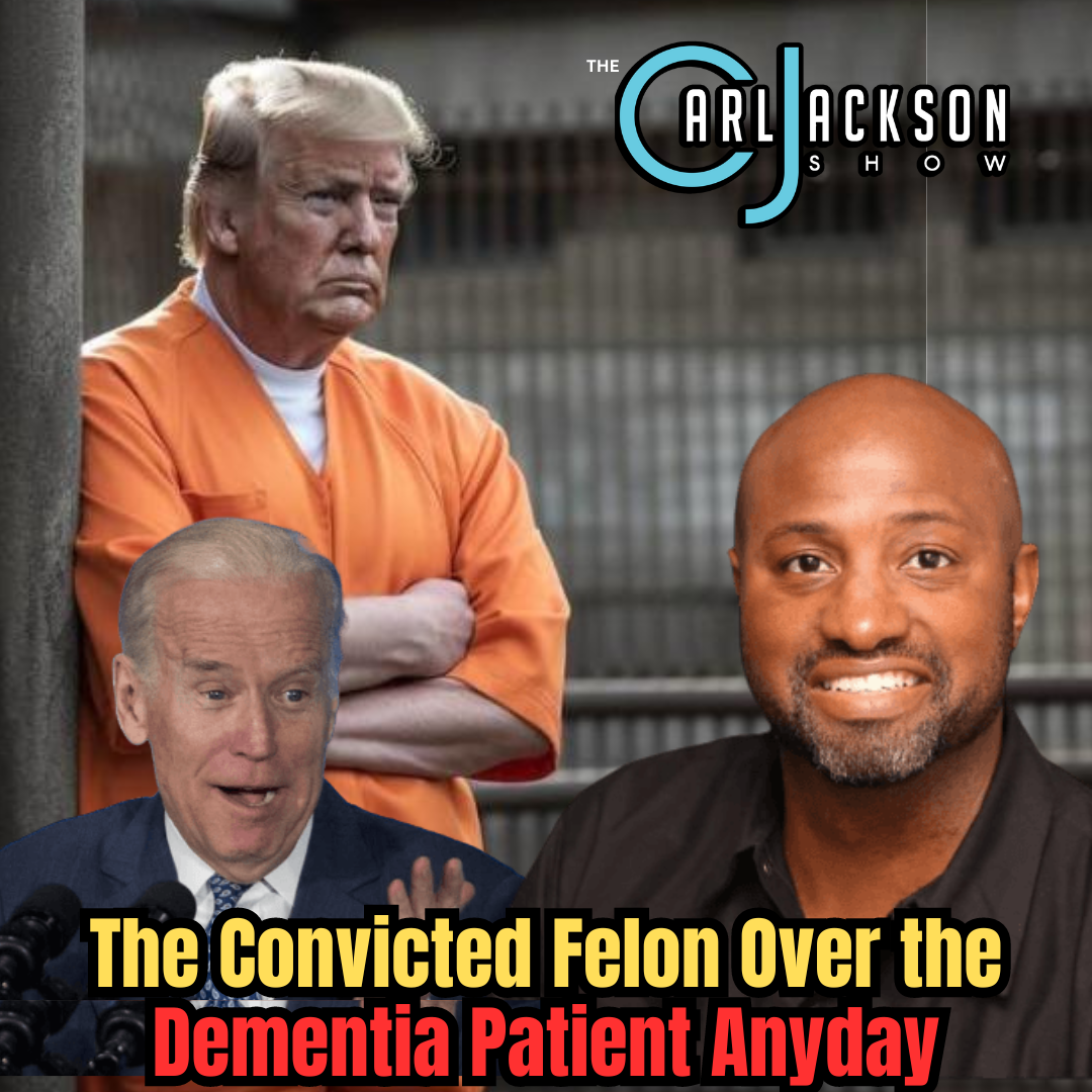 Trump v. Biden: Give Me The Convicted Felon Over the Dementia Patient Anyday