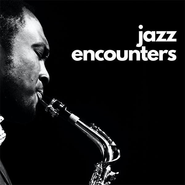 Jazz Encounters - May 23