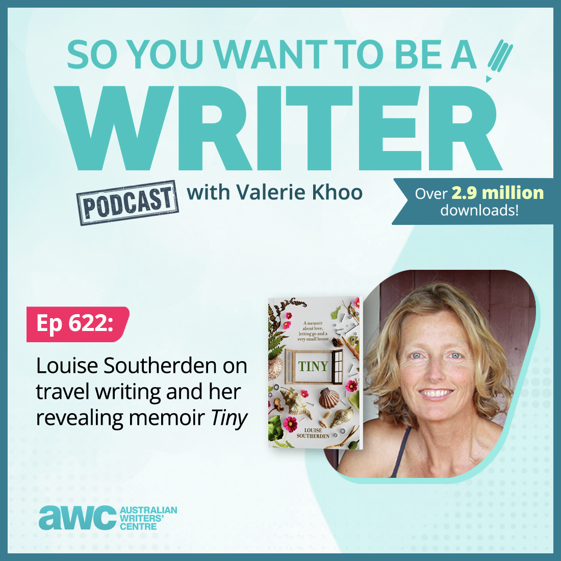 WRITER 622: Louise Southerden on travel writing and her revealing memoir ‘Tiny’