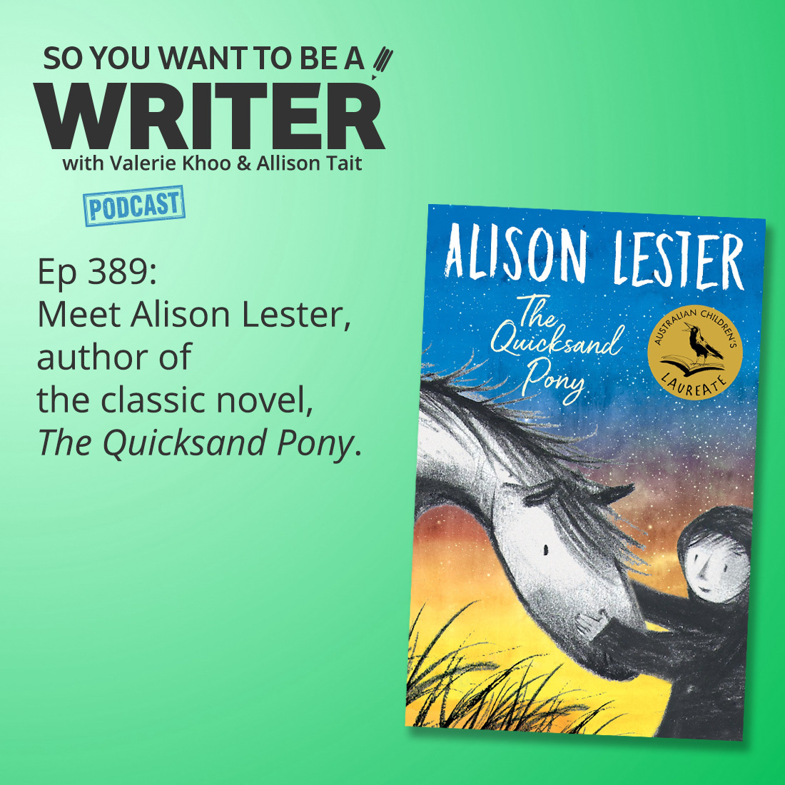 WRITER 389: Meet Alison Lester, author of the classic novel, 'The Quicksand Pony'.