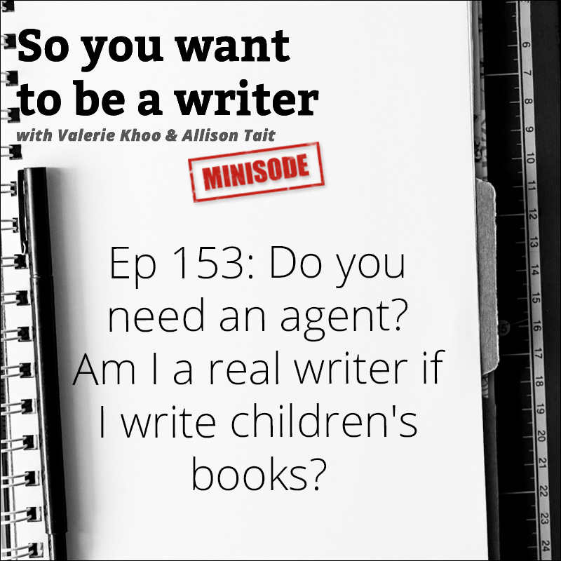 WRITER 153: Do you need an agent?
