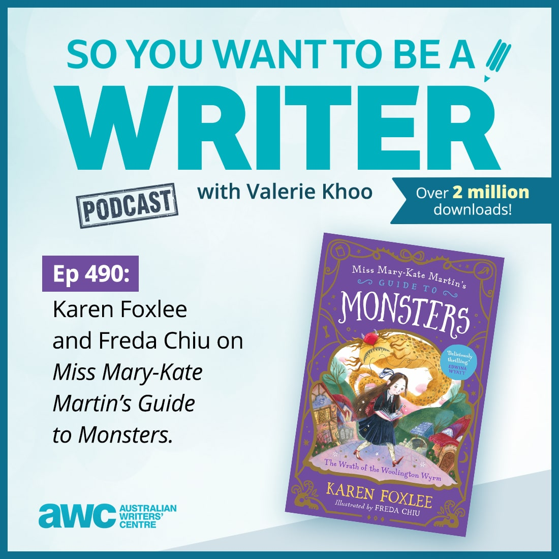 WRITER 490: Karen Foxlee and Freda Chiu on their book ‘Miss Mary-Kate Martin’s Guide to Monsters’.