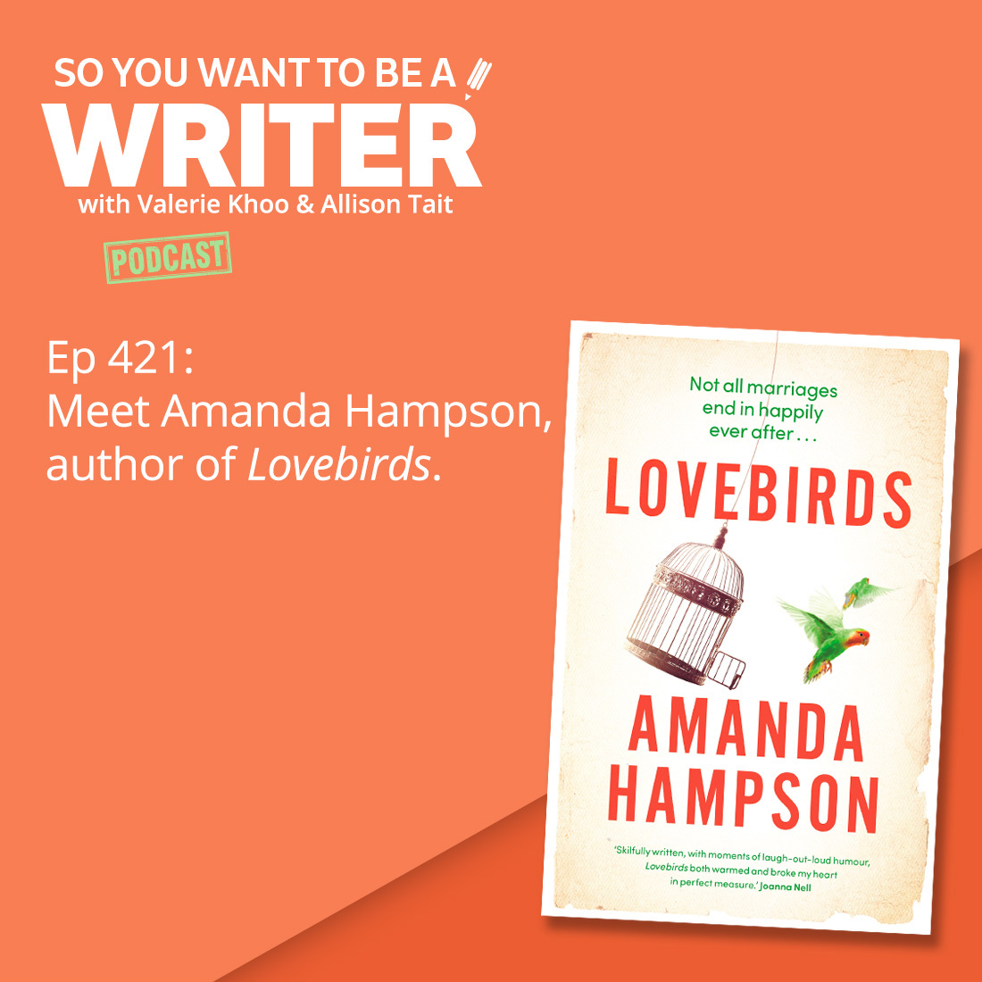 WRITER 421: Meet Amanda Hampson, author of 'Lovebirds'.