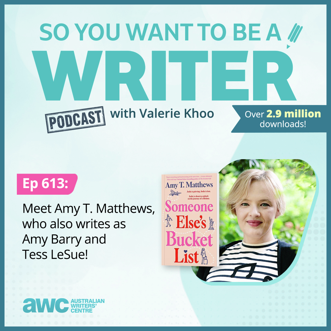 WRITER 613: Meet Amy T. Matthews, who also writes as Amy Barry and Tess LeSue!