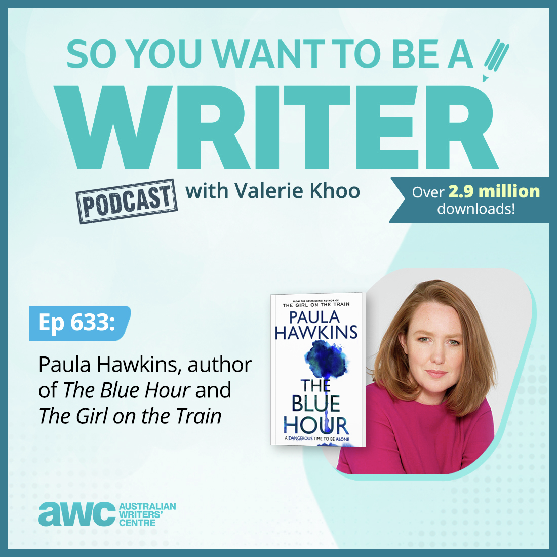 WRITER 633: Paula Hawkins, author of 'The Blue Hour' and 'The Girl on the Train'.