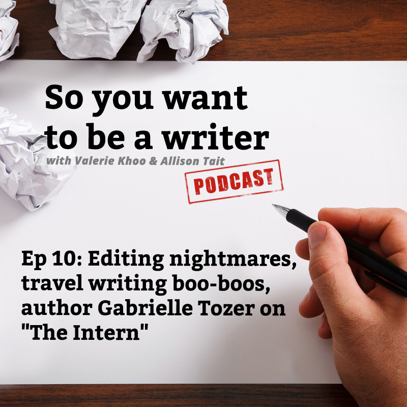 WRITER 010: Meet Gabrielle Tozer, author of 'The Intern'