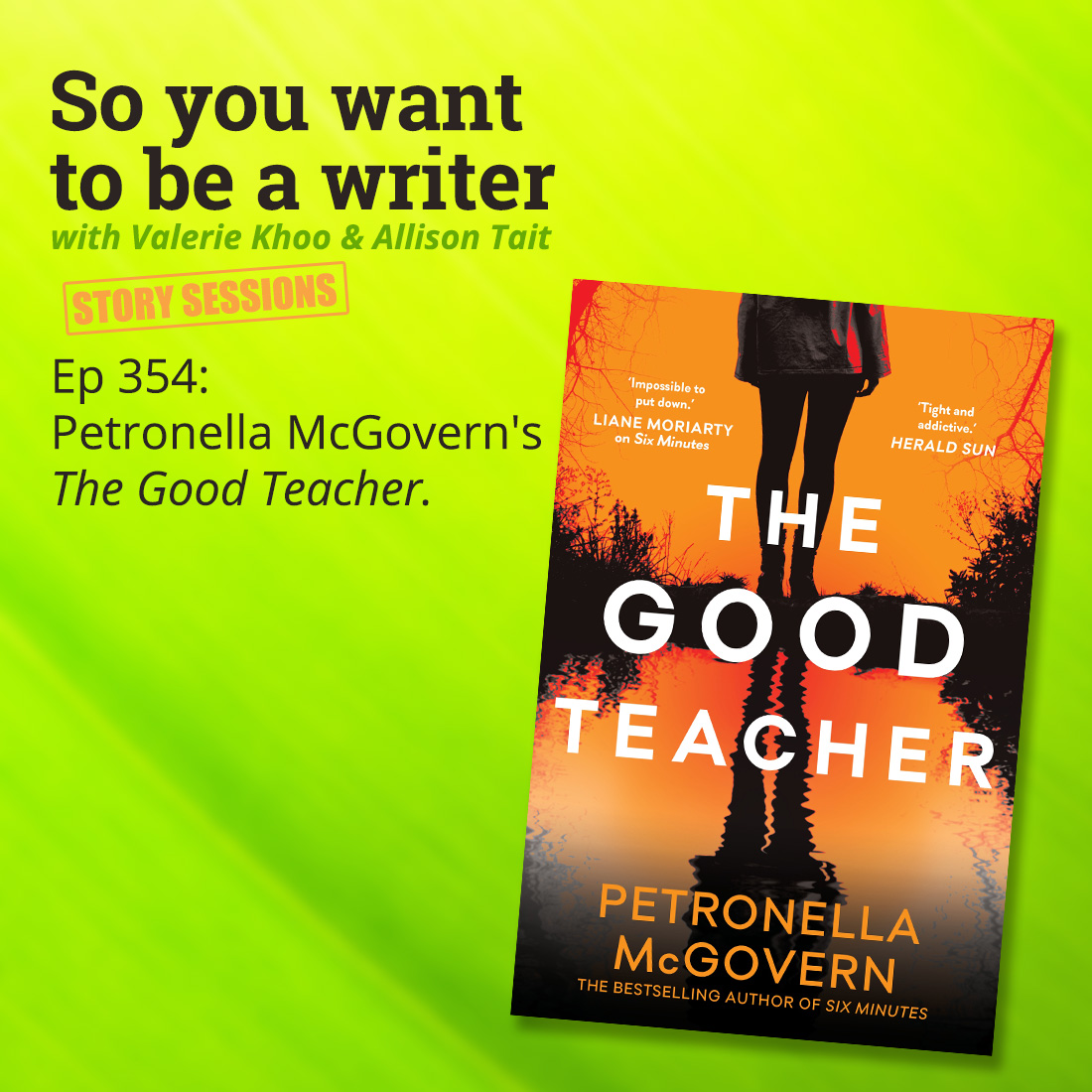 WRITER 354: Petronella McGovern's 'The Good Teacher' [Story Sessions series]
