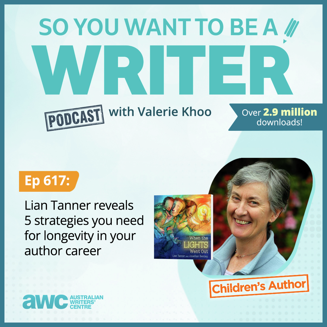 WRITER 617: Lian Tanner reveals 5 strategies you need for longevity in your author career.