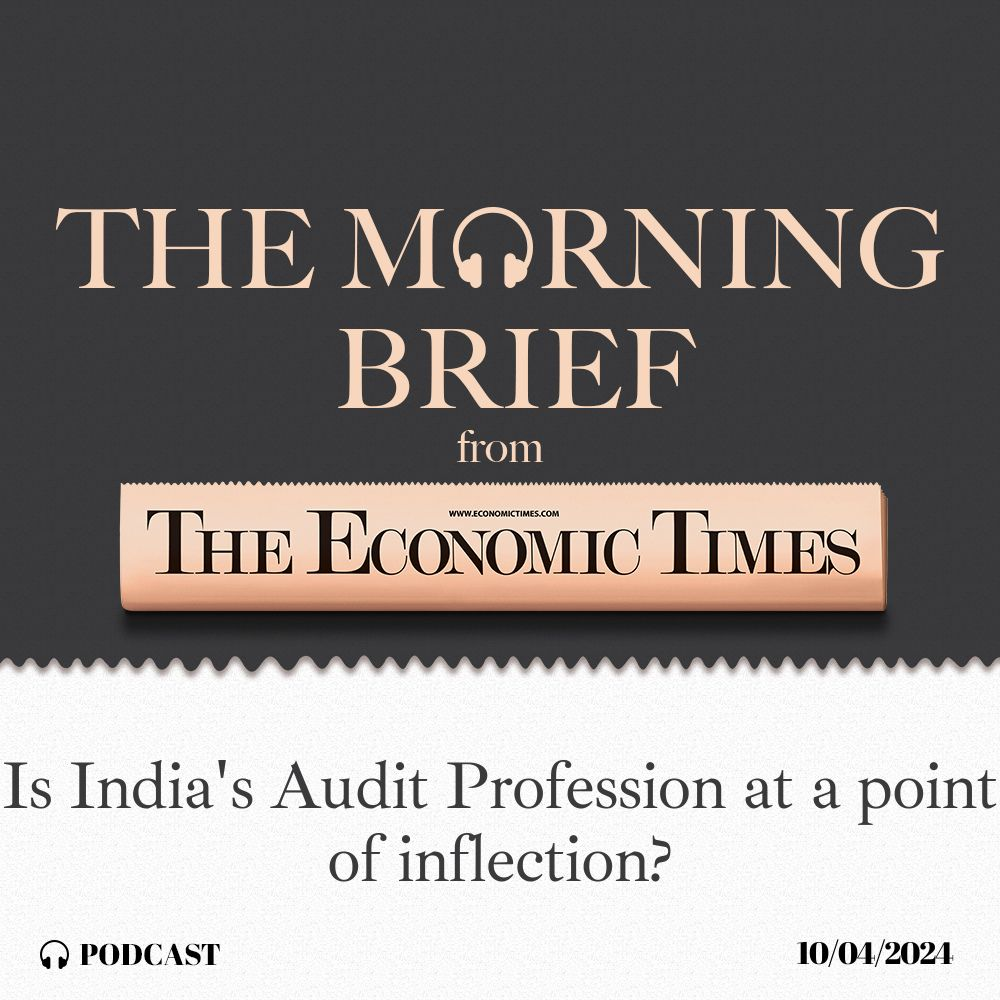 Is India's Audit Profession at a Point of Inflection? The Challenges and the Future
