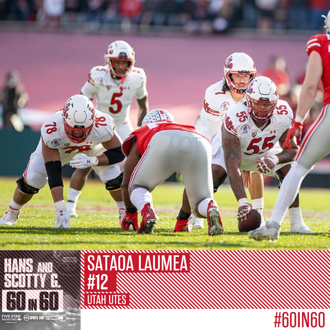 60 in 60 - #12 - Sataoa Laumea - Utah OL