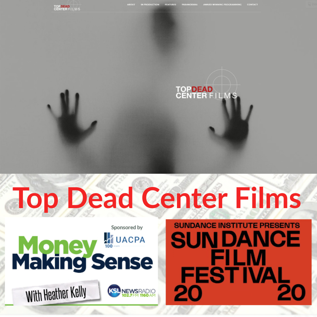 SUNDANCE:  Utah's Top Dead Center Films