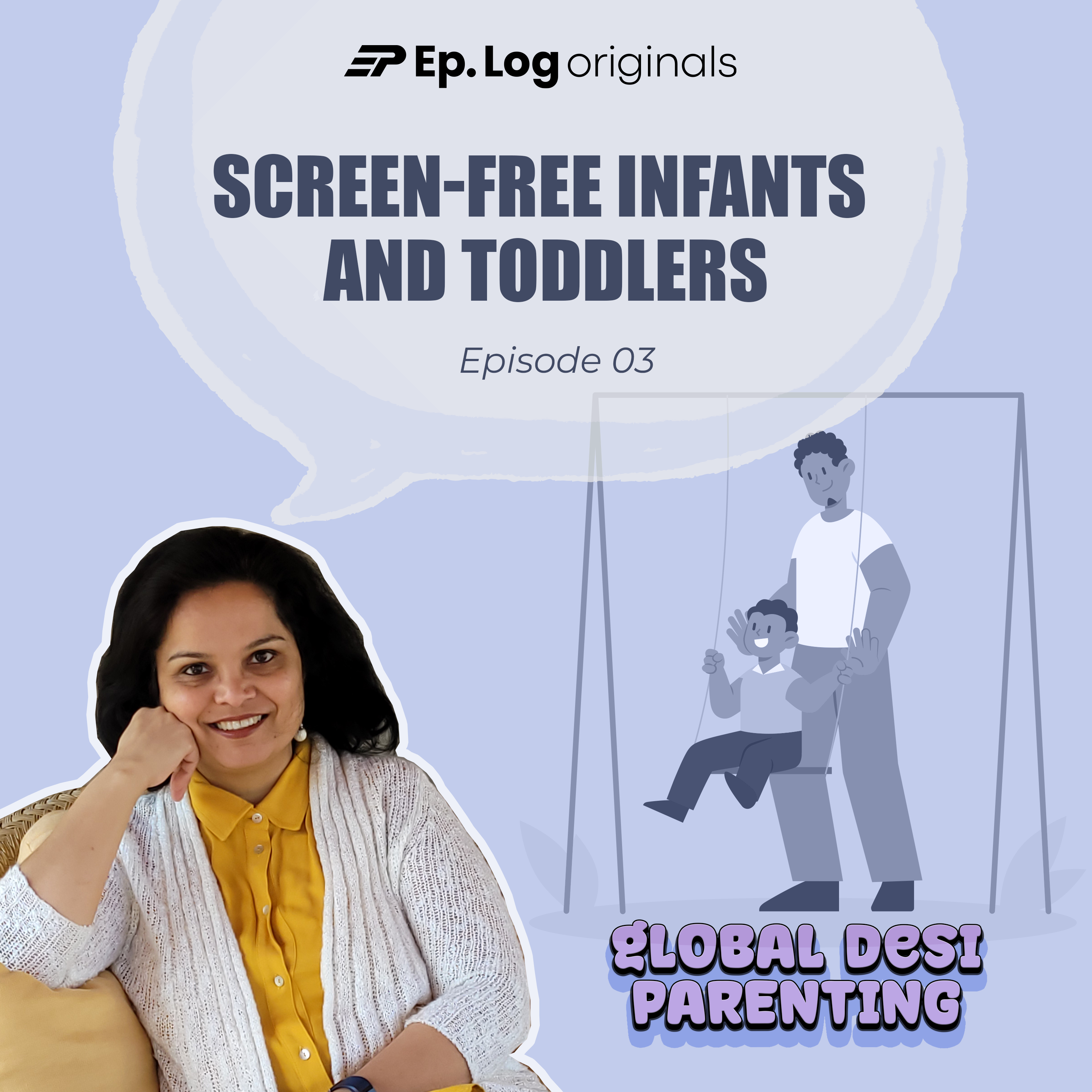 Ep.3 Screen-Free Infants and Toddlers