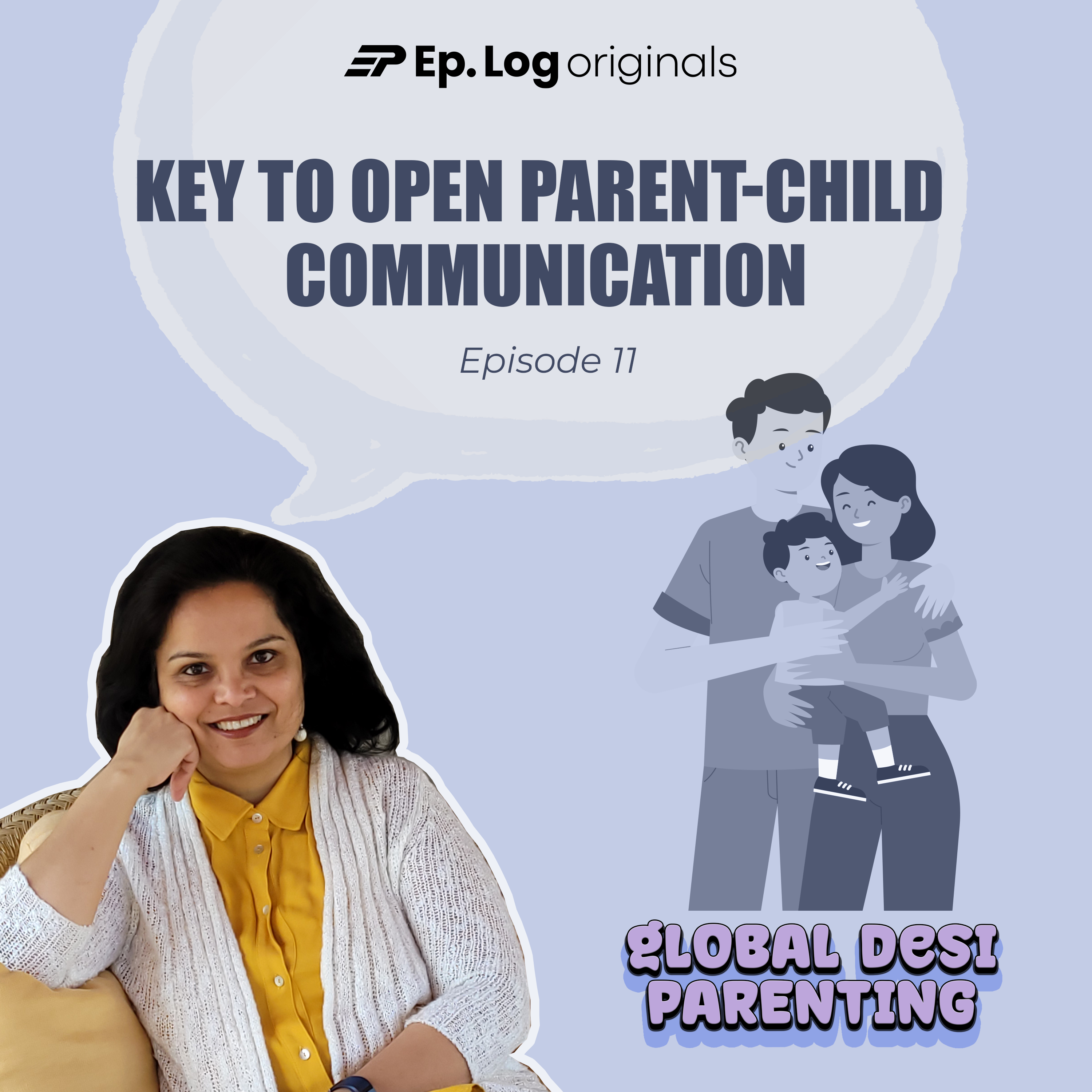 Ep.11 Key to Open Parent-Child Communication