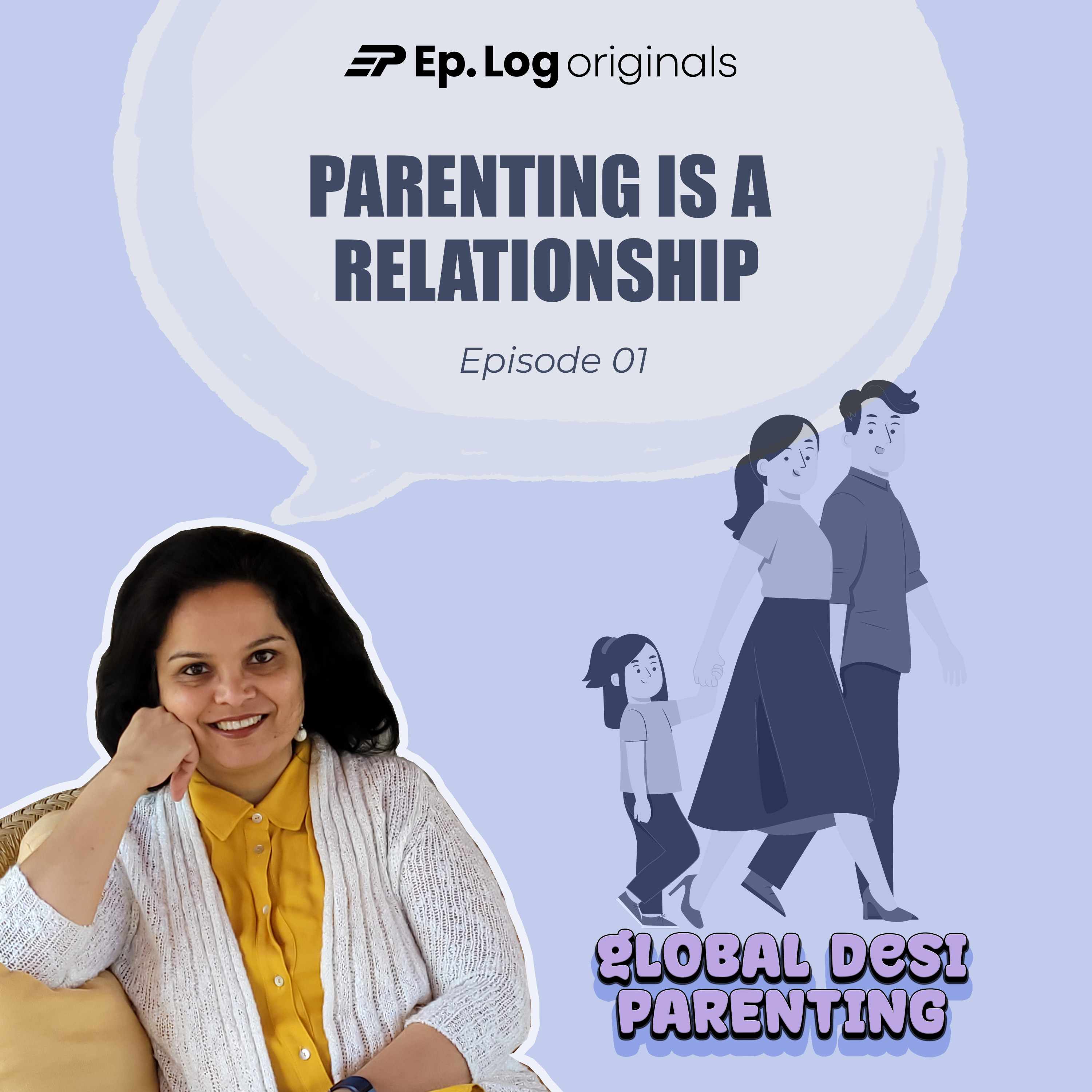 Ep.1 Parenting Is A Relationship