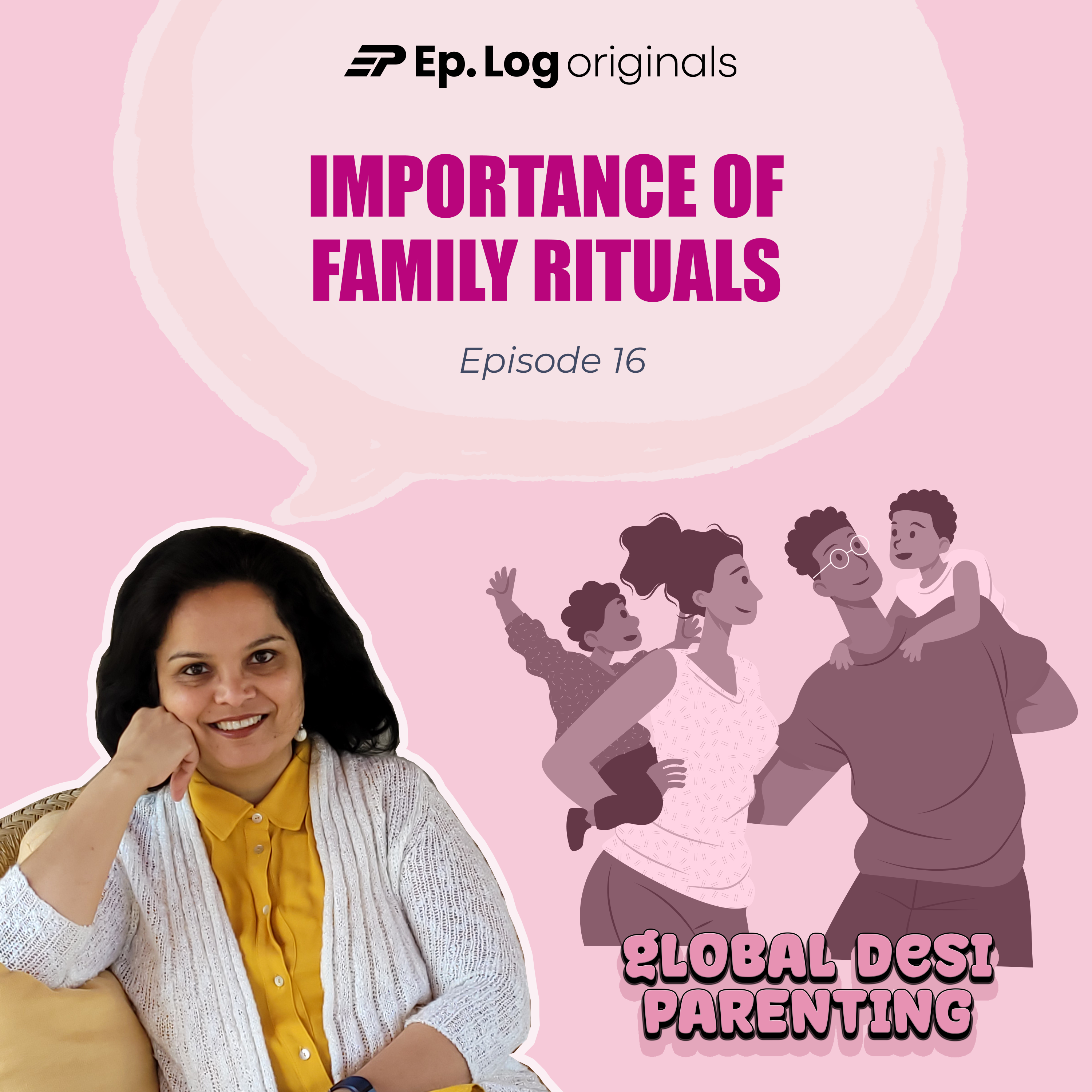 Ep.16 Importance of Family Rituals