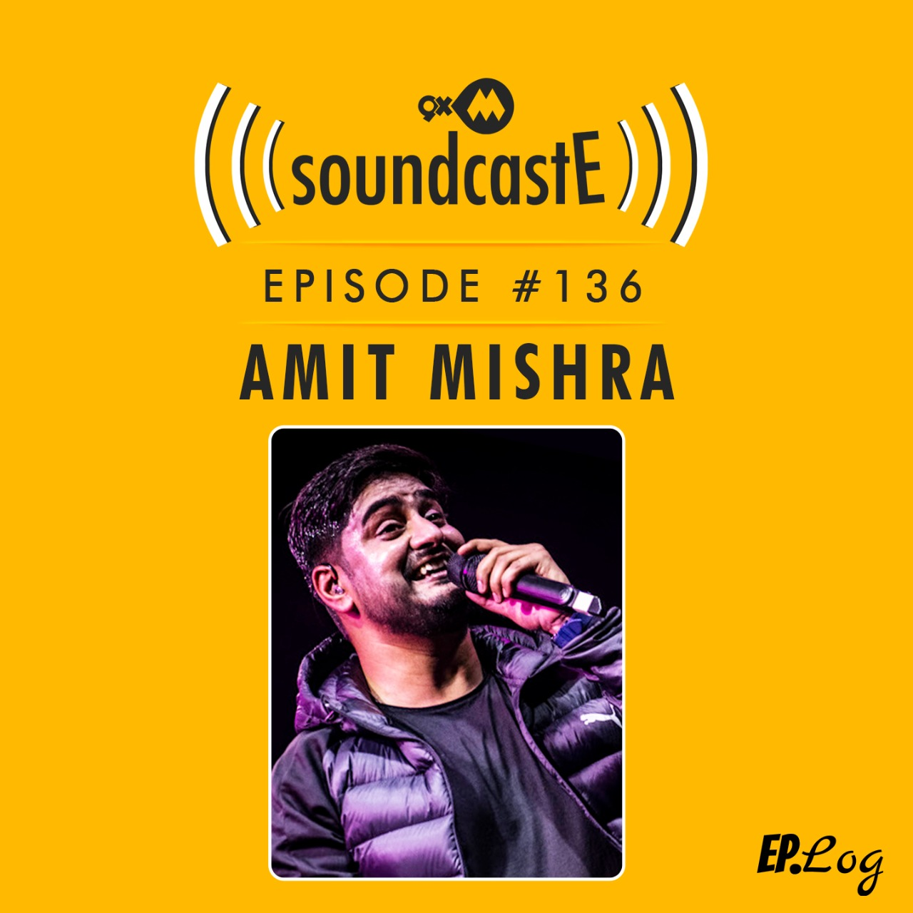 Ep.136 9XM SoundcastE ft. Amit Mishra