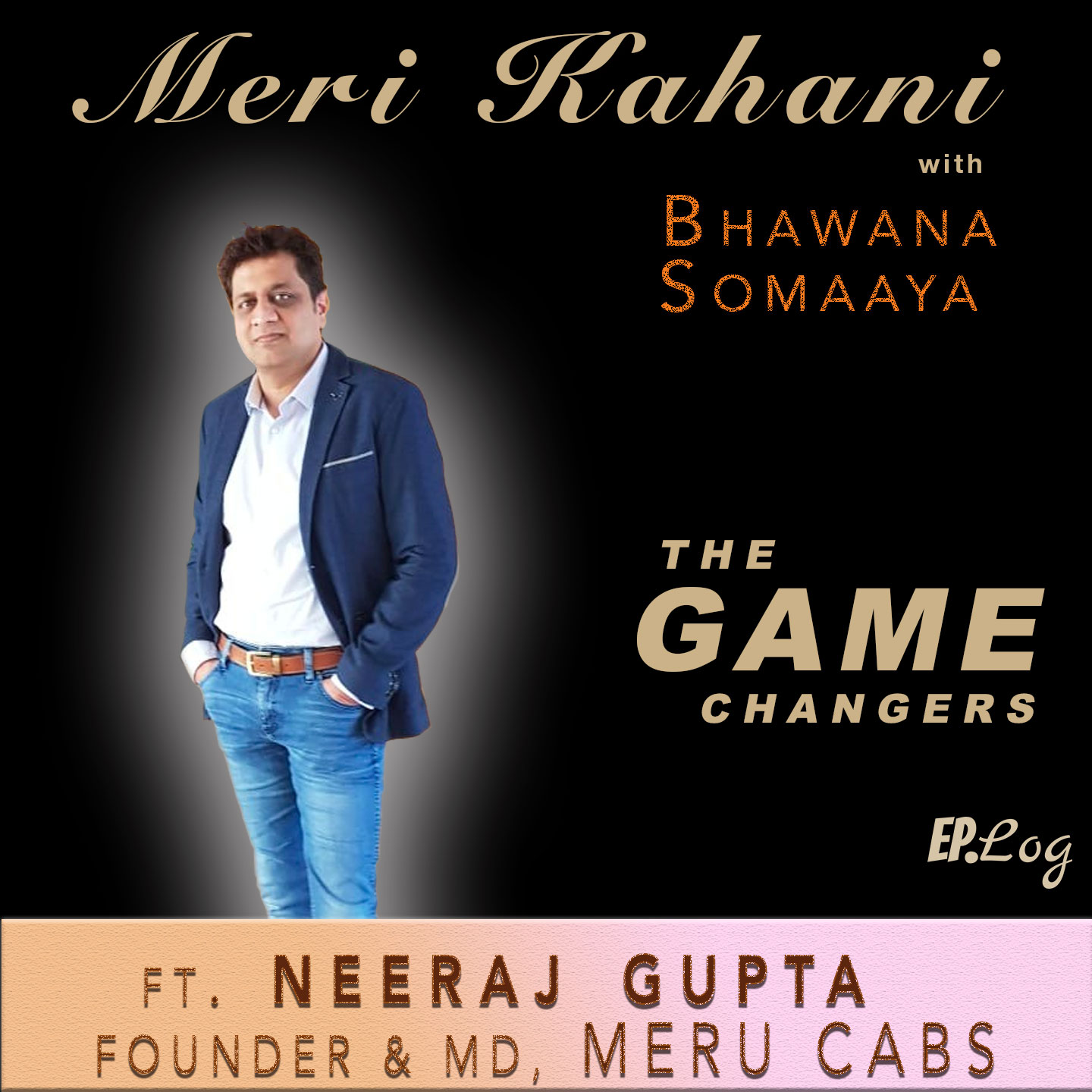 Meri Kahani Ft. Neeraj Gupta, Founder & MD - Meru Cabs