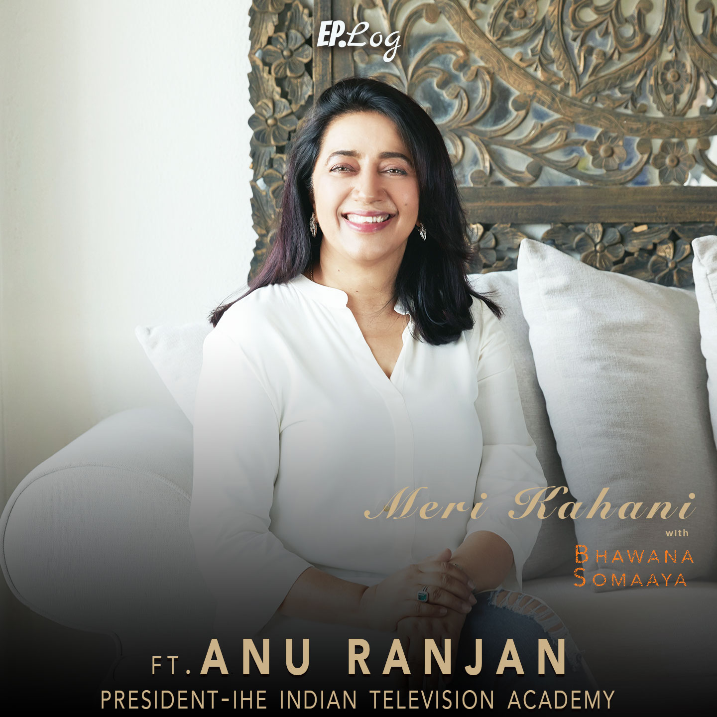 Meri Kahani ft. Anu Ranjan, President - The Indian Television Academy