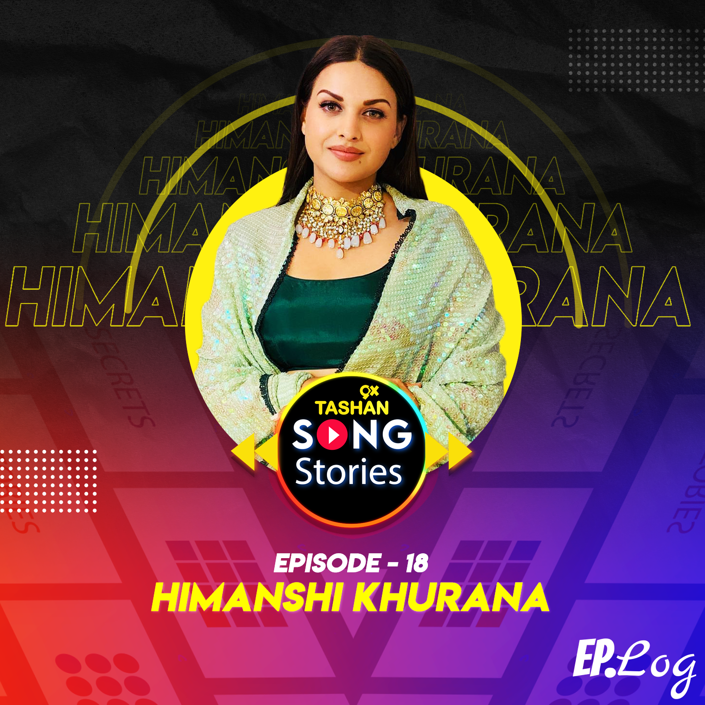 9x Tashan Song Stories ft. Himanshi Khurana