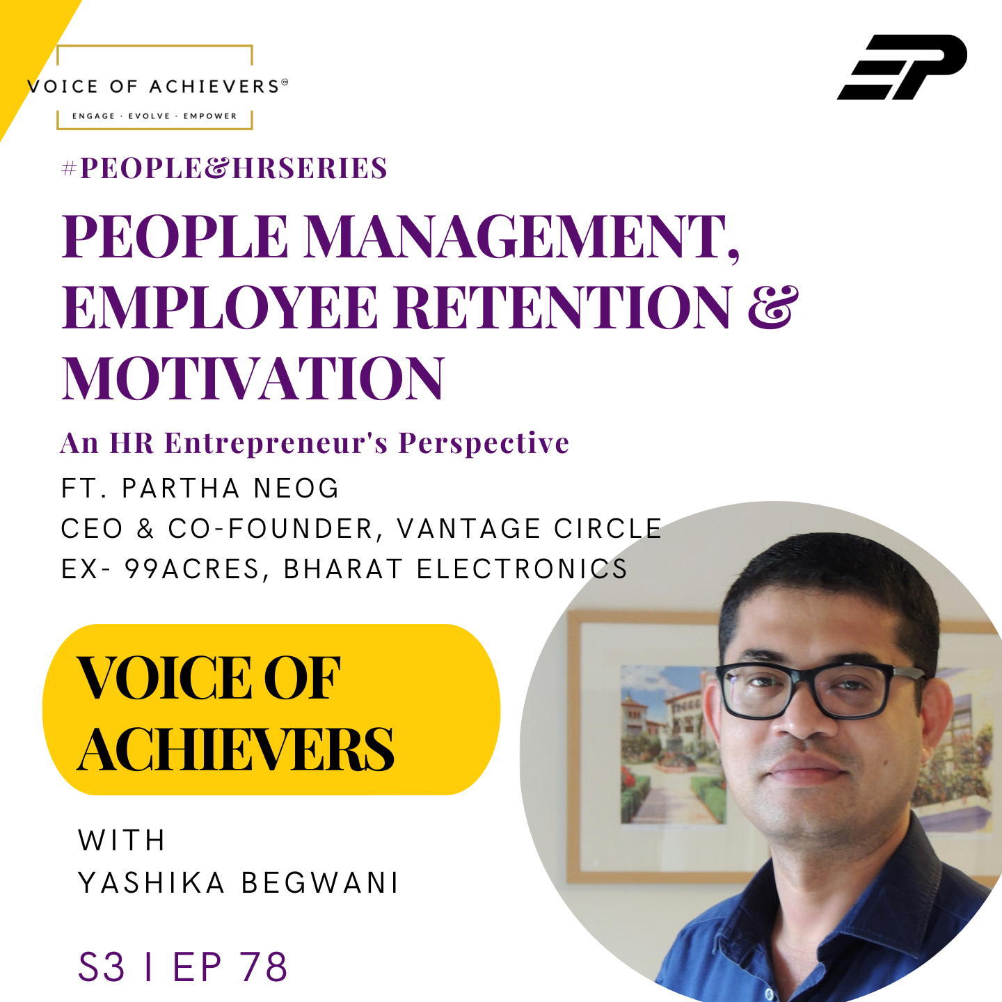 People Management, Employee Retention & Motivation- An HR Entrepreneur's Perspective Ft Partha Neog