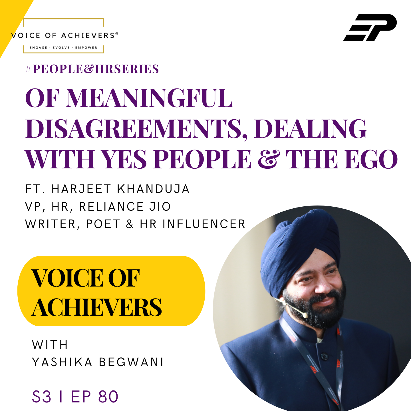 Of Meaningful Disagreements, Dealing with Yes People & The Ego Ft. Harjeet Khanduja
