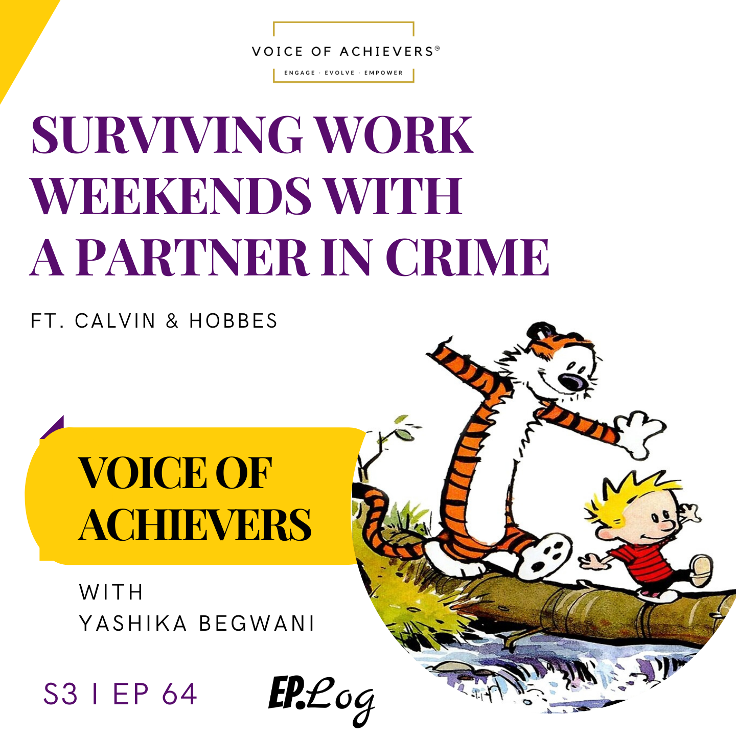 Surviving Work Weekends with a Partner in Crime Ft Calvin & Hobbes