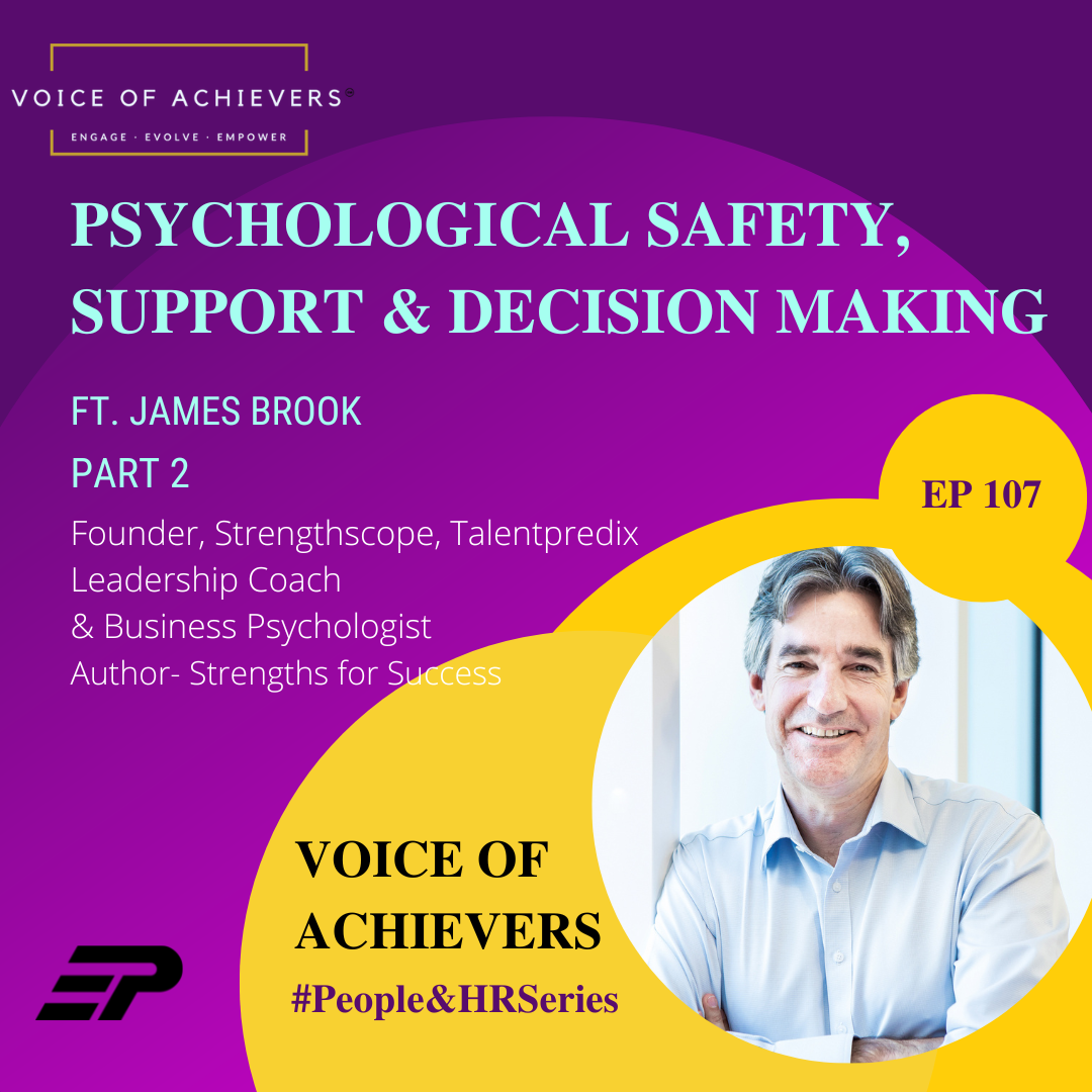 Psychological Safety, Support & Decision Making Ft James Brook