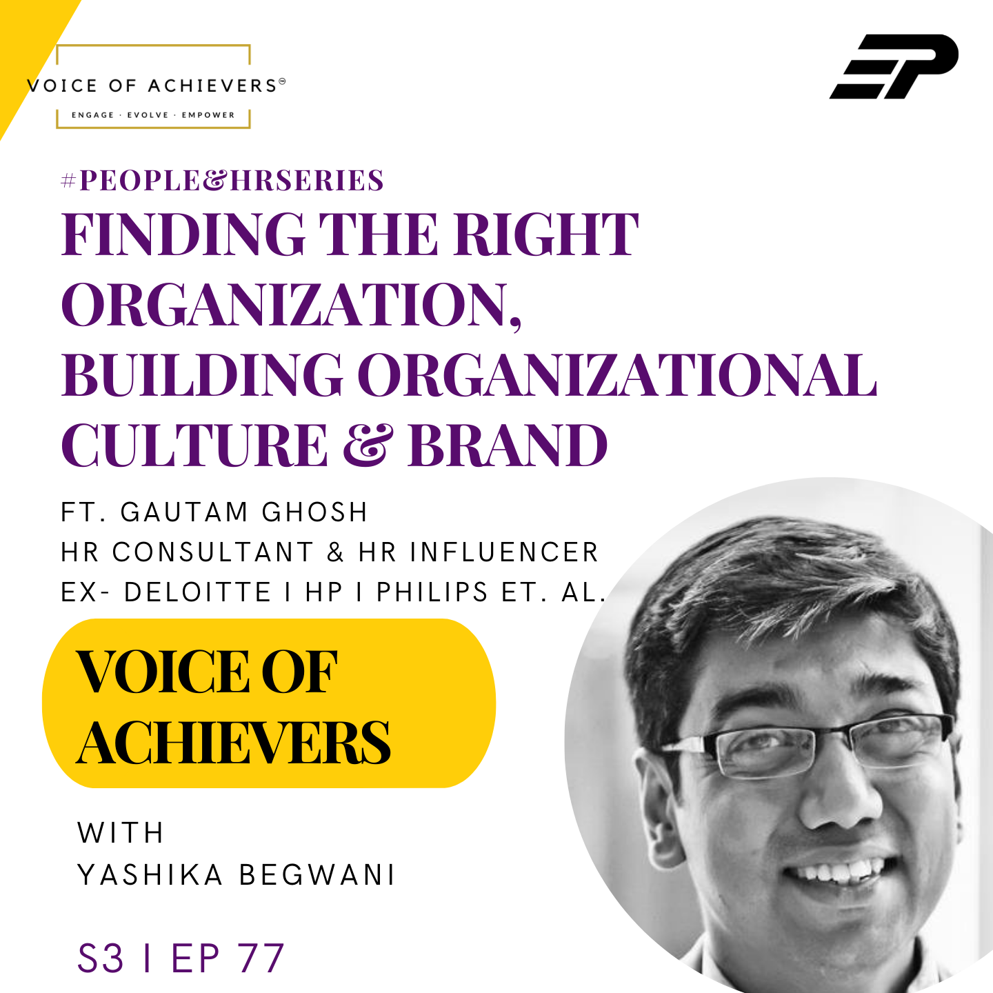Finding the right organization, Building Organizational Culture & Brand FT Gautam Ghosh