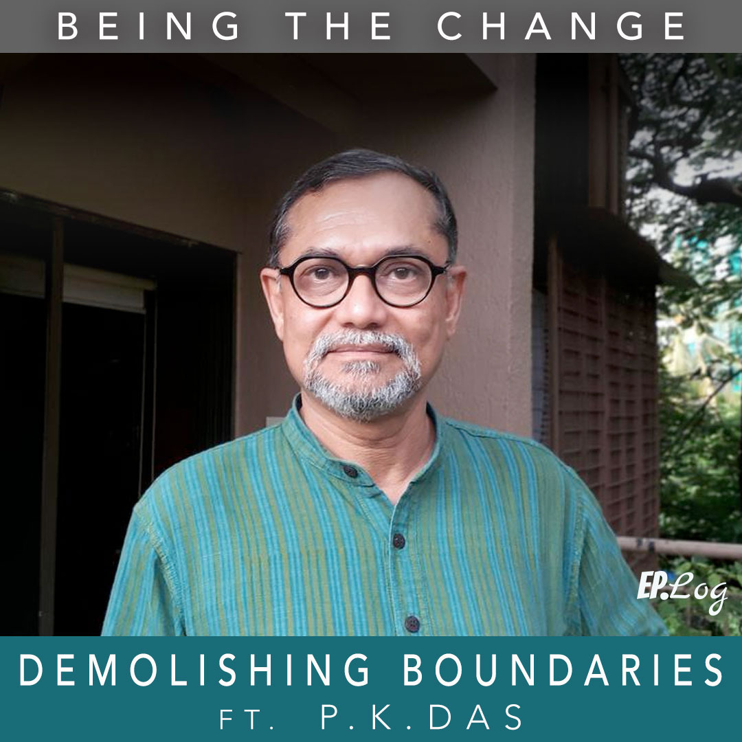 Ep.12 Demolishing Boundaries ft. PK Das, City Planner-Activist