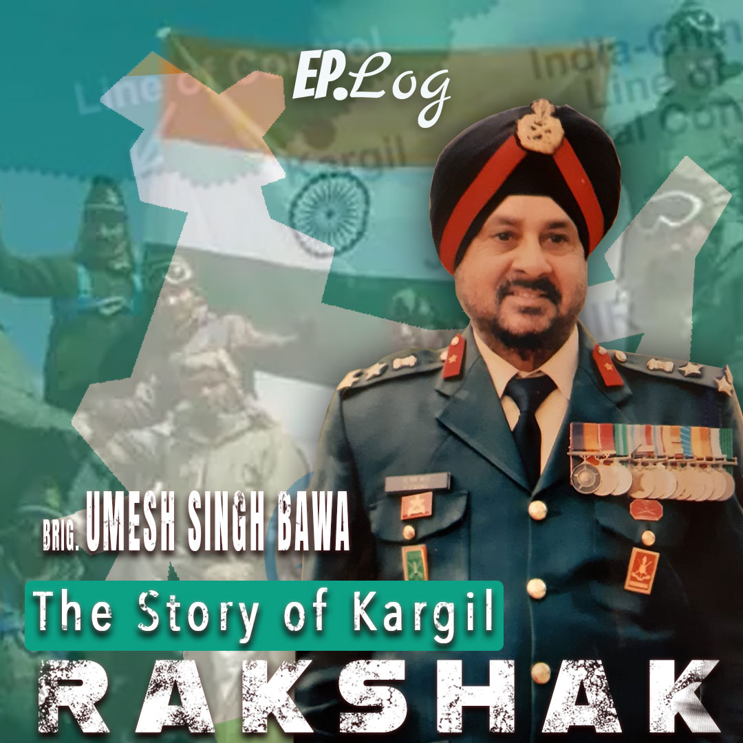 Warriors of Kargil ft. Brig Umesh Singh Bawa