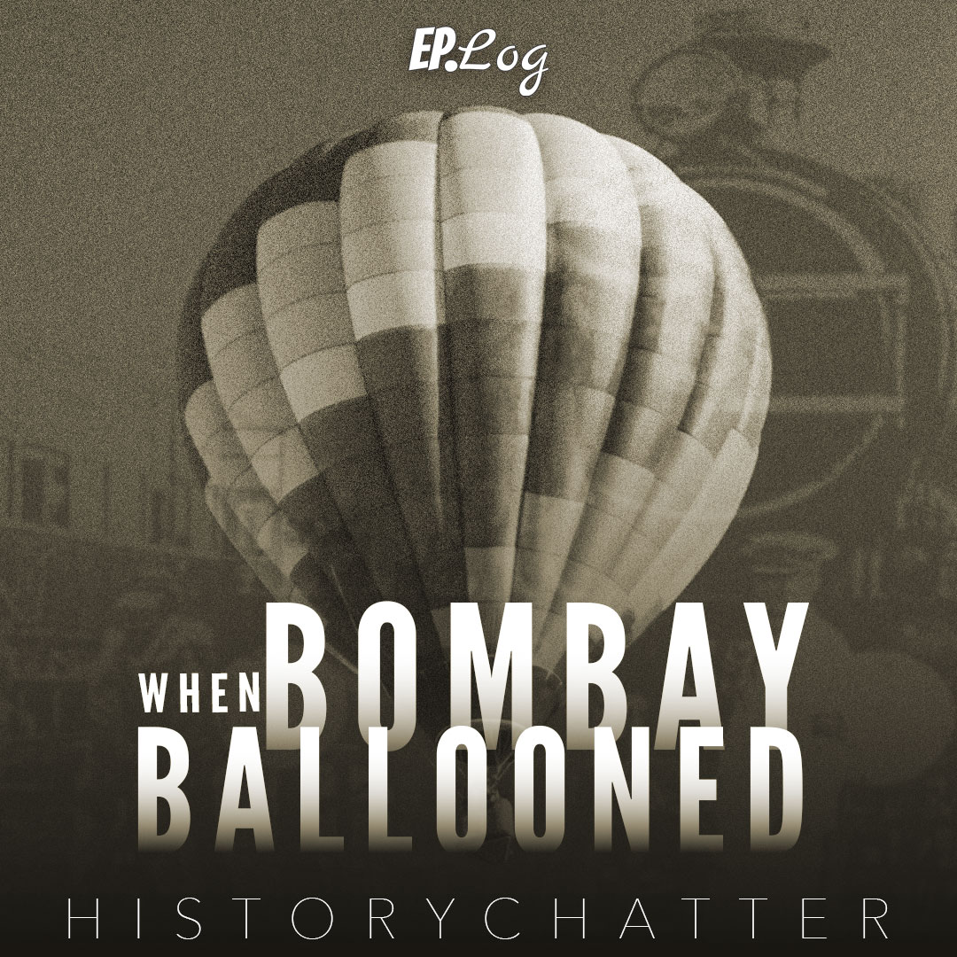 When Bombay Ballooned