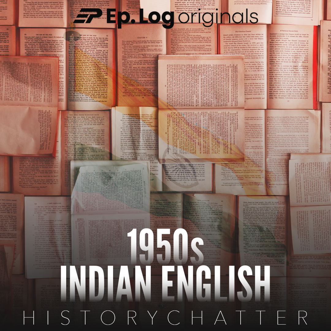 S2E39: Indian English in the 1950s