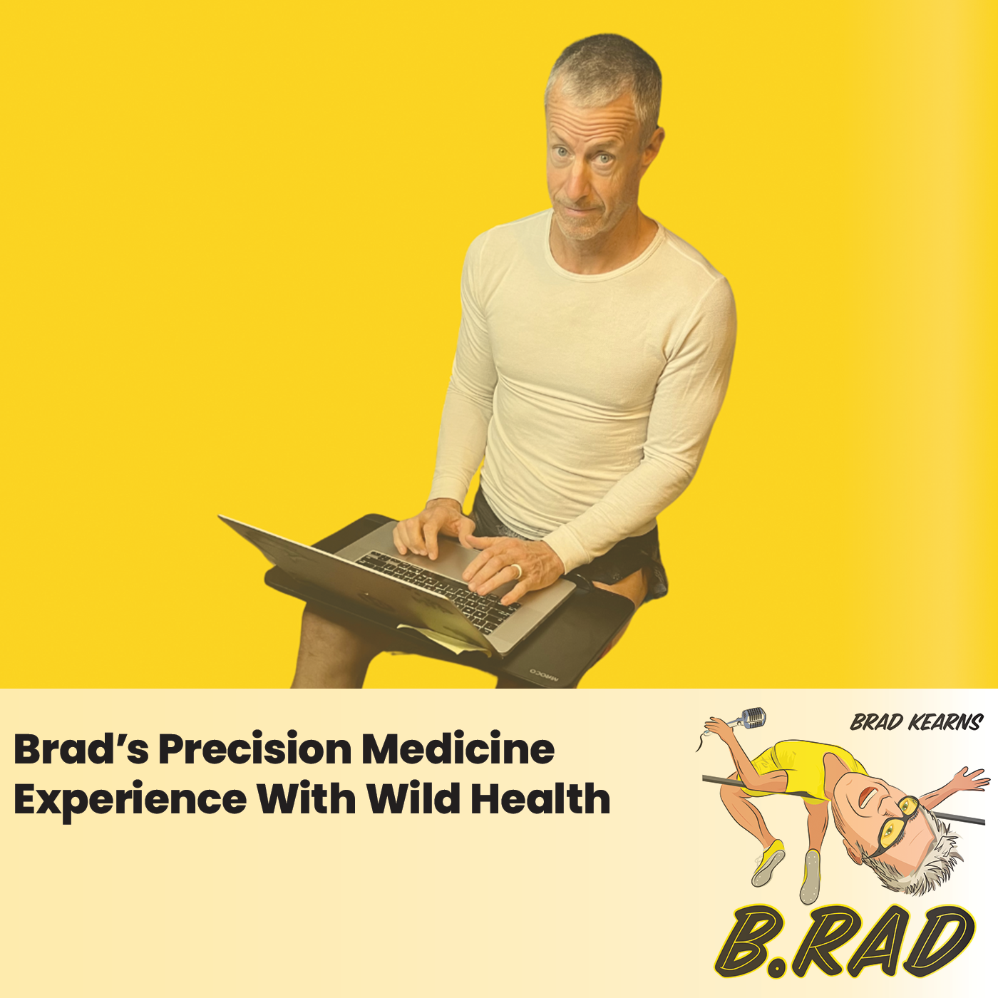 Brad’s Precision Medicine Experience With Wild Health