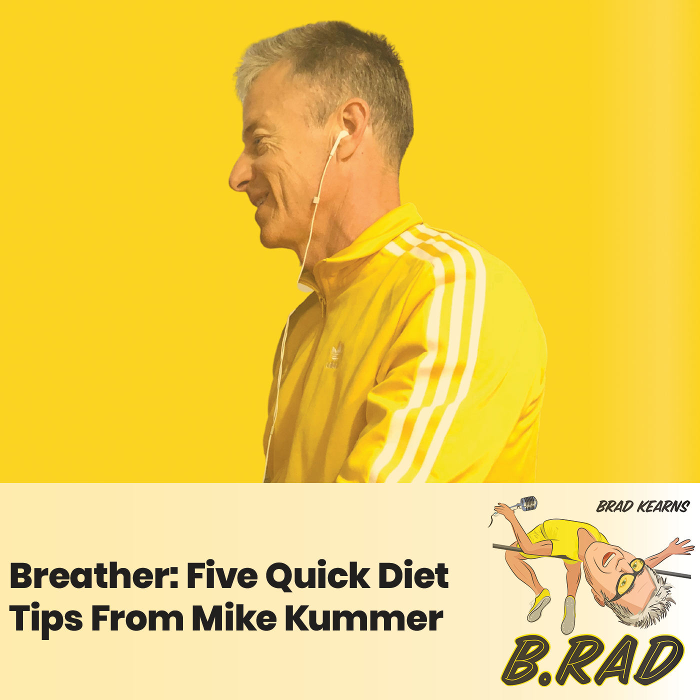 breather-five-quick-diet-tips-from-mike-kummer-the-b-rad-podcast