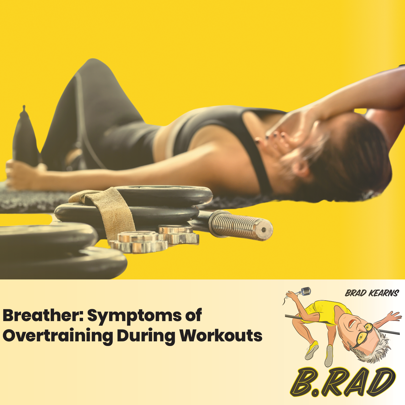 Breather: Symptoms of Overtraining During Workouts