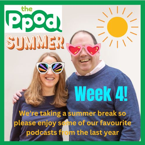 the P pod - Petersfield personalities - 24 July 2023: Summer Hols week 4