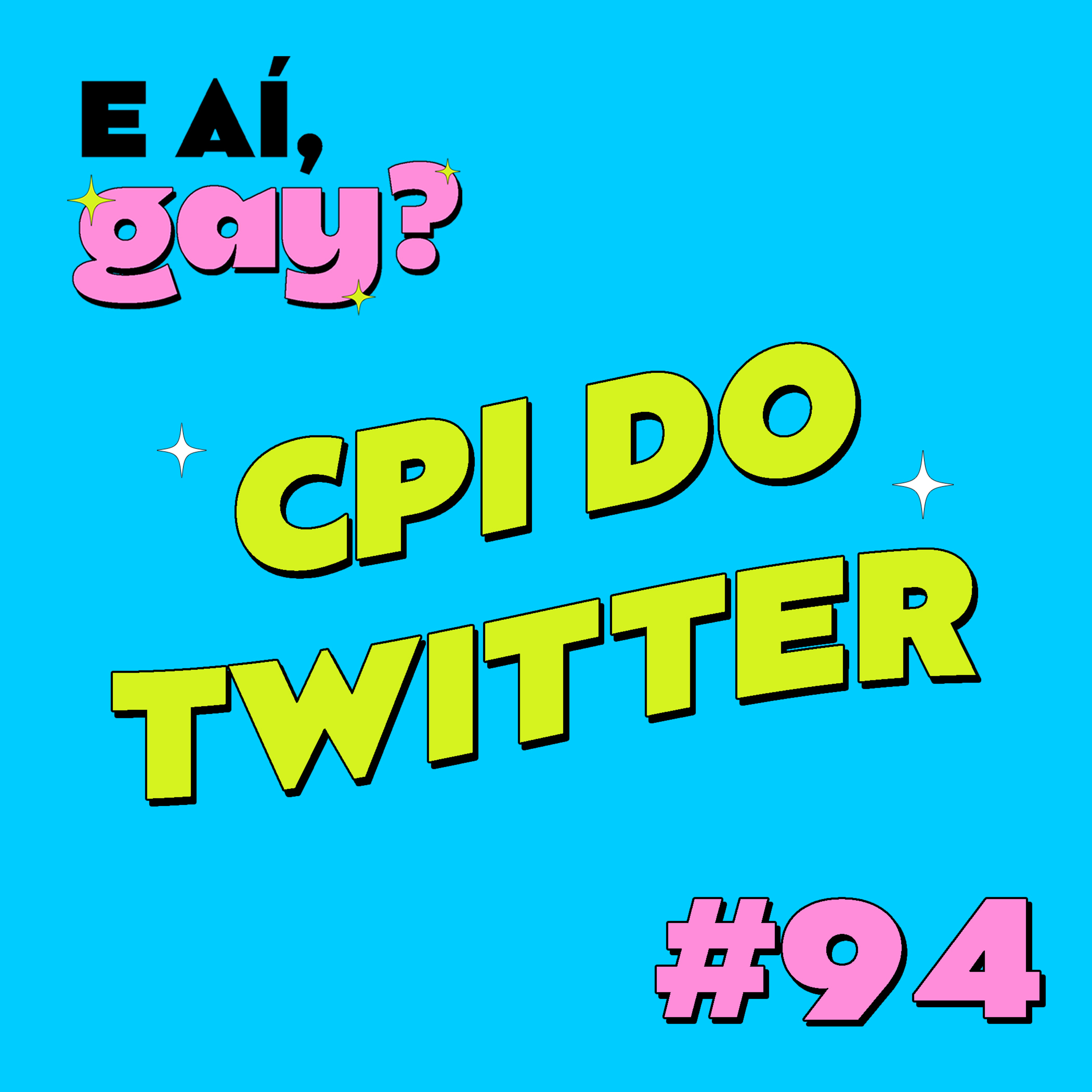 #94 - CPI do Twitter