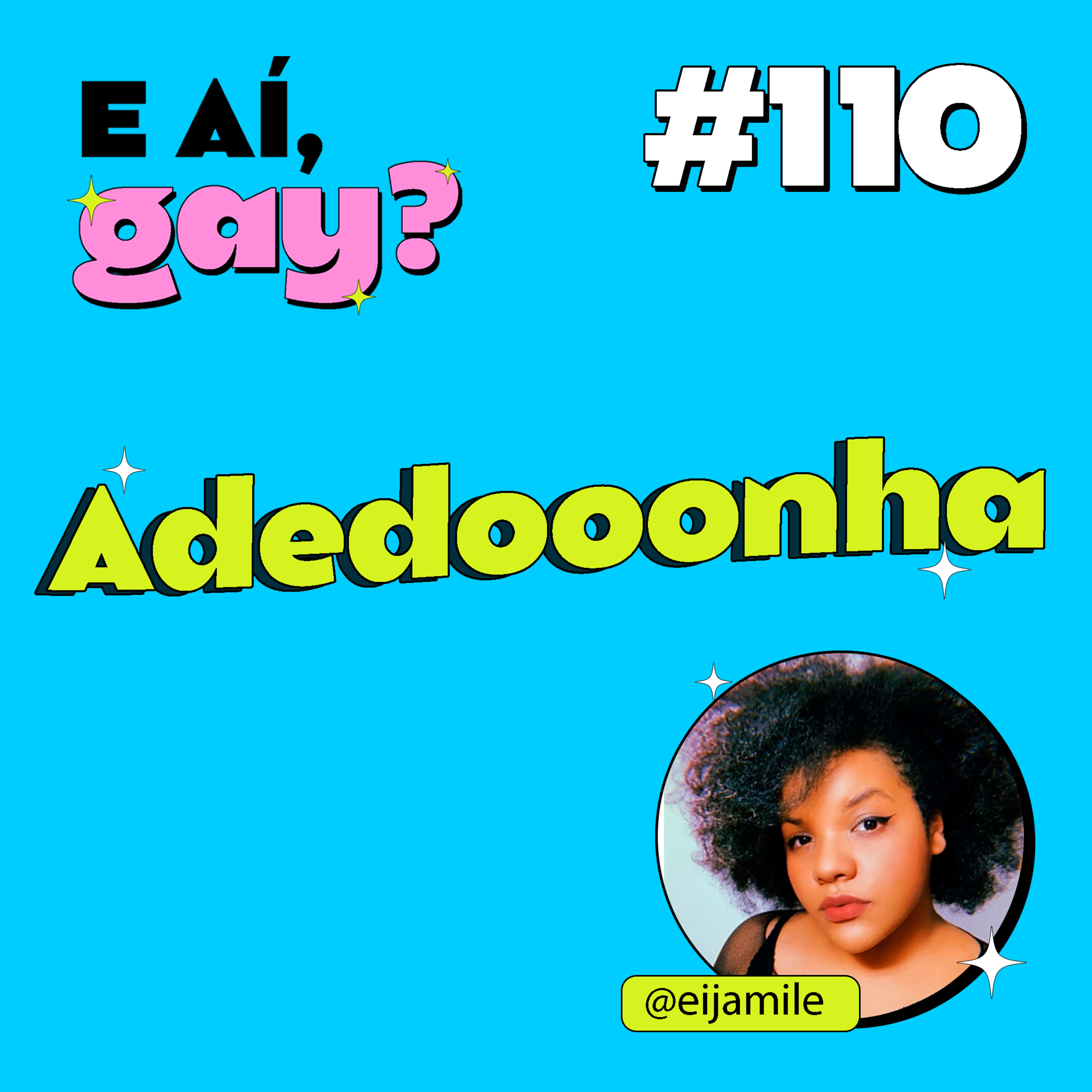 #110 - Adedooonha com Jamile Godoy