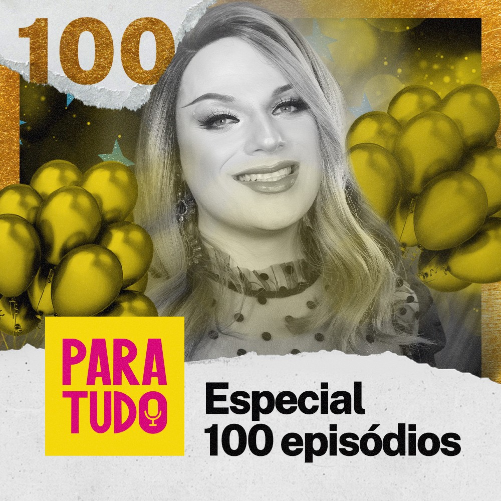 #100 - Chegamos ao centésimo episódio!