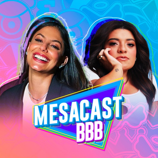 Mesacast BBB #48 - Pequena Lo, Mari Gonzalez, Lumena Aleluia e MC Rebecca