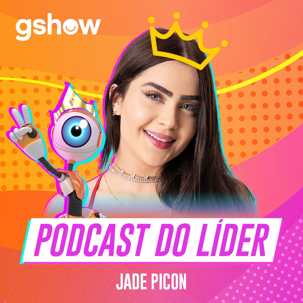 BBB Tá On: o segundo Podcast da Líder Jade Picon