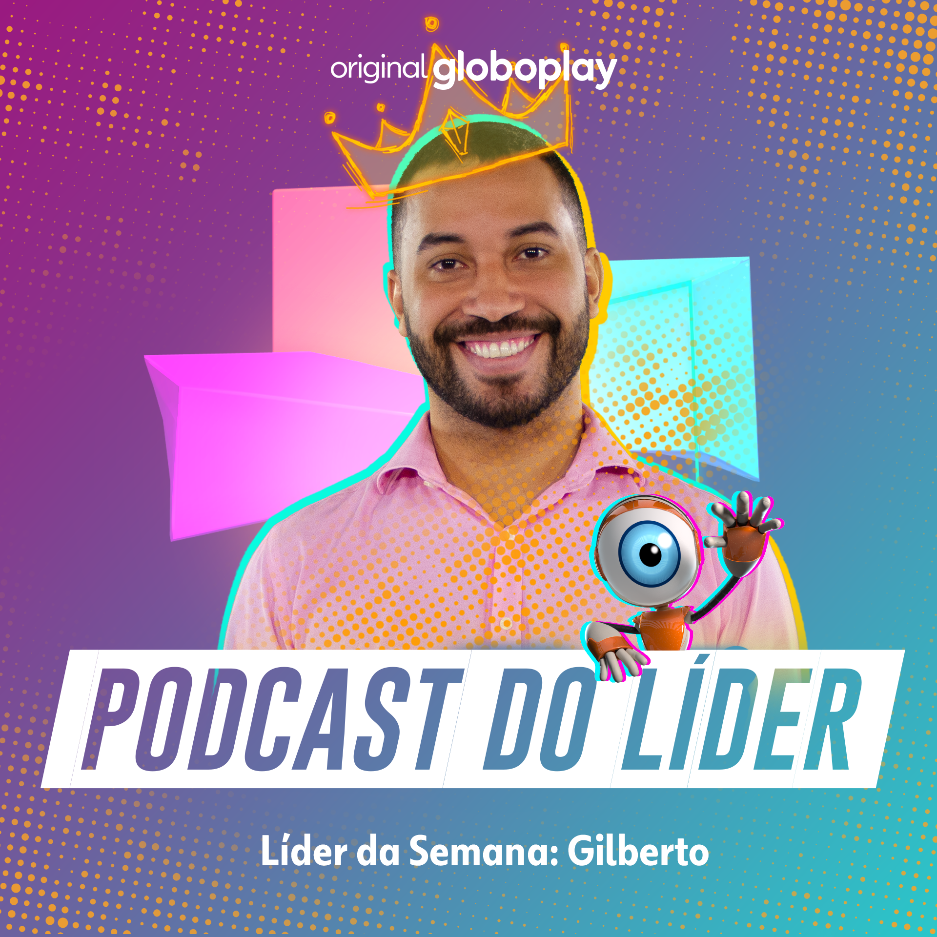 BBB Tá On: o Podcast do Líder Gilberto