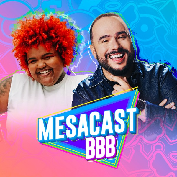 Mesacast BBB #83 - Ed Gama, Thamirys Borsan,  Leuriscleia e Gabô Pantaleão