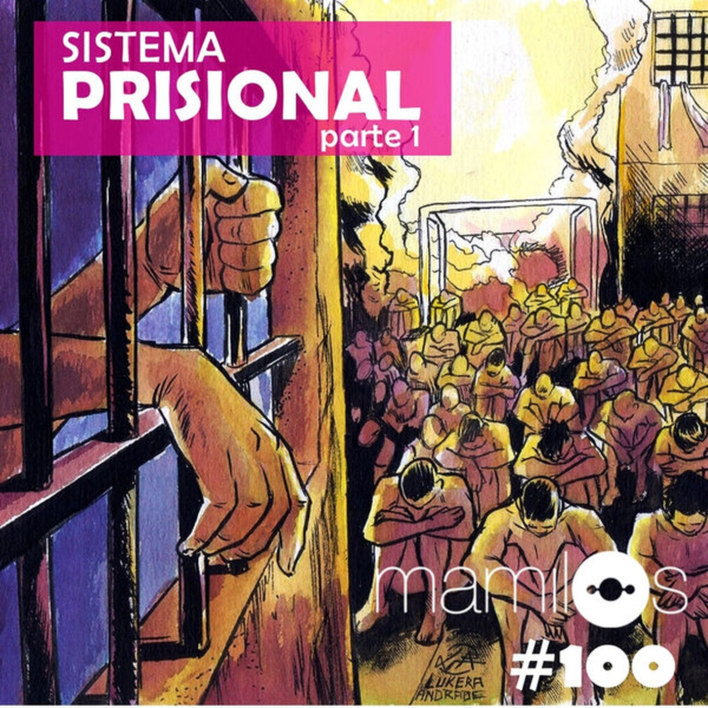 #100 - Sistema Prisional