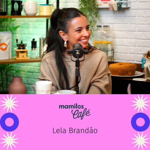 Mamilos Café #7 - Lela Brandão: tive anorexia e usava exercício para me punir