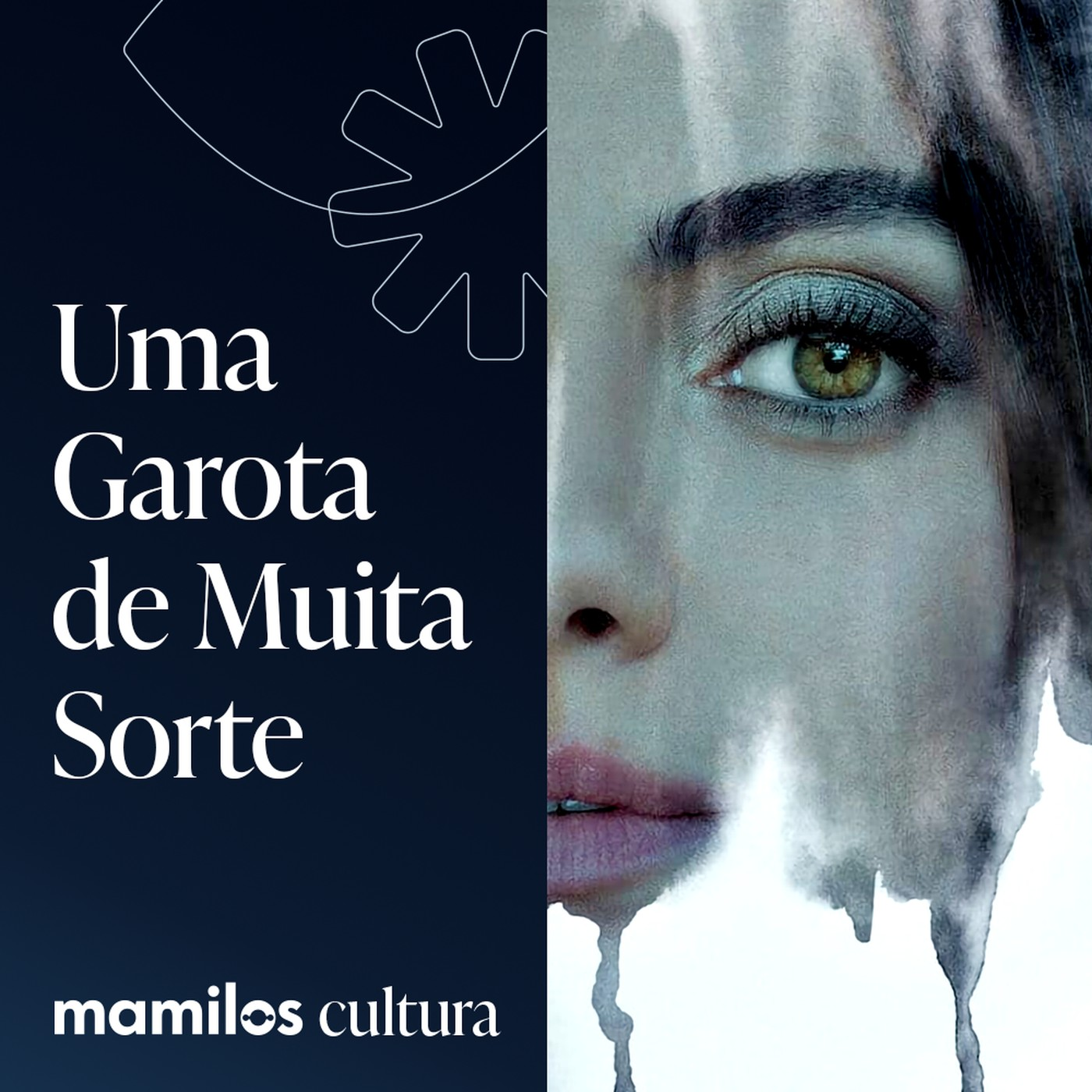 Mamilos Cultura 81: Filme - Uma Garota de Muita Sorte - reconhecendo as feridas - podcast episode cover