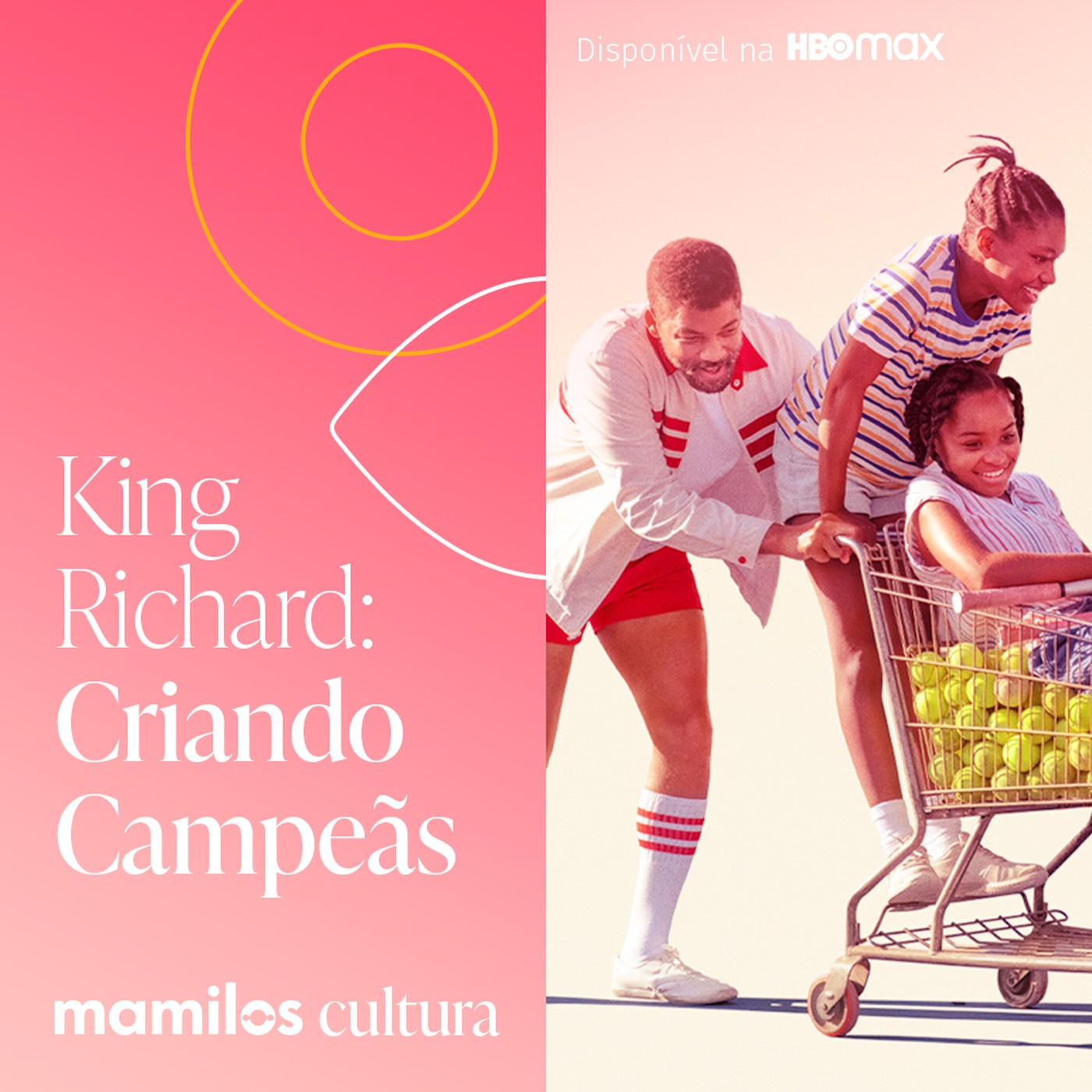 Mamilos Cultura 57: Filme “King Richard - Criando Campeãs” - afeto e disciplina - podcast episode cover