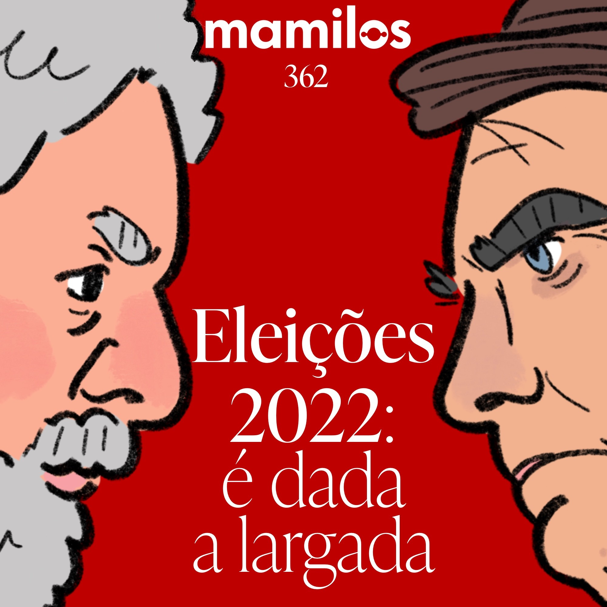 Eleições 2022, é dada a largada - podcast episode cover