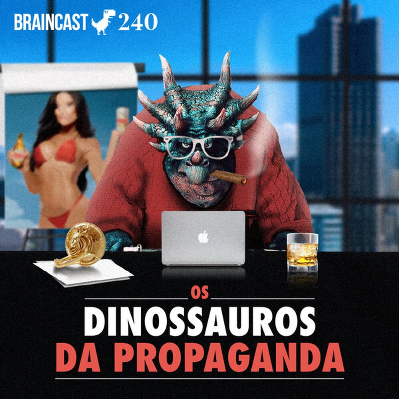 #240. Os Dinossauros da Propaganda